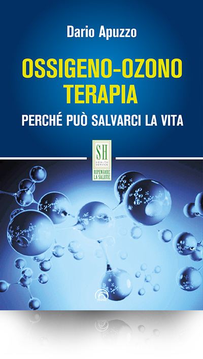 Libro: OSSIGENO OZONO TERAPIA Perchè può salvarci la vita – Prof. Dario Apuzzo